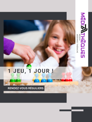 affiche du rdv régulier 1jeu 1 jour du réseau de médiathèques