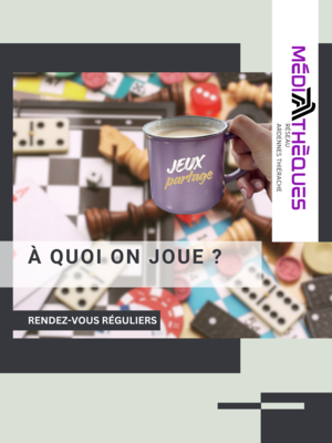 affiche pour le rdv régulier jeux du réseau de médiathèques