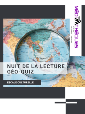 nuit de la lecture 2026 en médiathèque Géo-quiz et vernissage d'exposition 